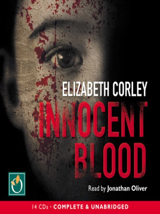 Title details for Innocent Blood by Elizabeth Corley - Available